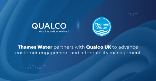 Thames Water Partners with Qualco UK to Advance Customer Engagement and Affordability Management