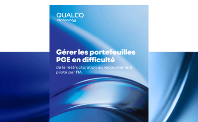 Gérer les portefeuilles PGE en difficulté : De la restructuration au recouvrement piloté par l’IA 
