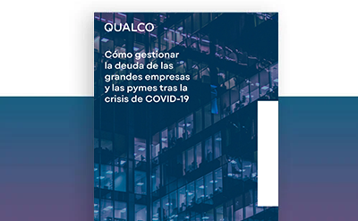 Cómo gestionar la deuda de las grandes empresas y las pymes tras la crisis de COVID-19