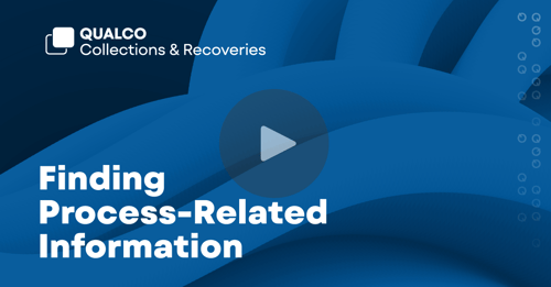 Finding Process-Related Information with Qualco Collections & Recoveries (QCR)
