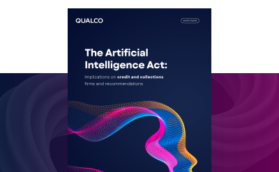 The Artificial Intelligence Act: Implications on Credit and Collections Firms and Recommendations