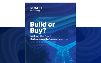 Build or Buy? Making the Right Collections Software Selection