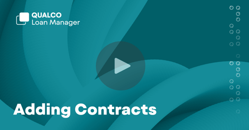 Adding a Contract to Qualco Loan Manager